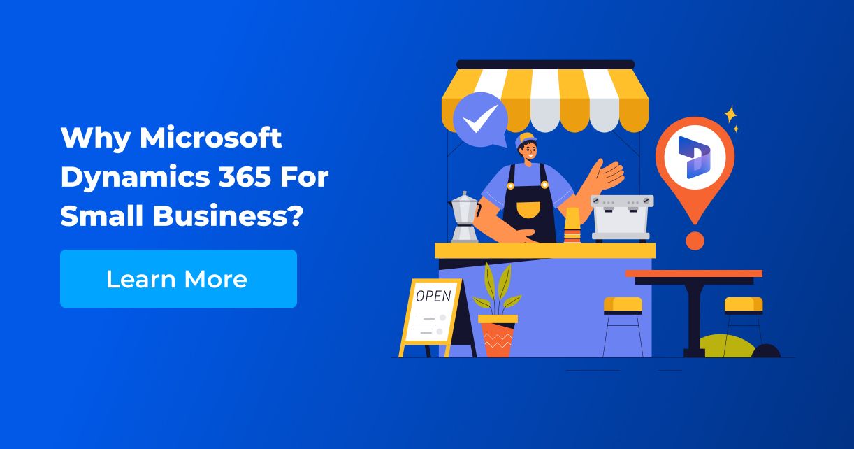 Why Microsoft Dynamics 365 for Small Business?